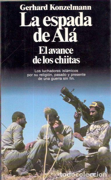 Libros de segunda mano: La espada de Al&aacute;. El avance de los Chiitas. - Konzelmann, Gerhard - Foto 1