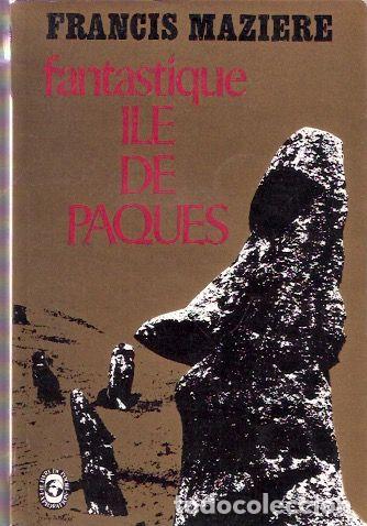 Libros de segunda mano: Fantastique Ile de Paques - Maziere, Francis - Foto 1