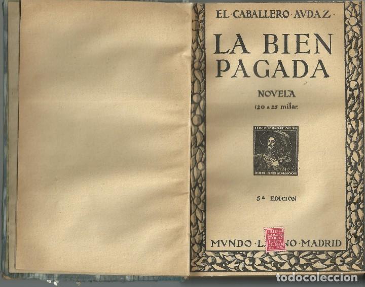 Libri di seconda mano: La bien pagada, por el Caballero Audaz, 1922, 298 p&aacute;g.