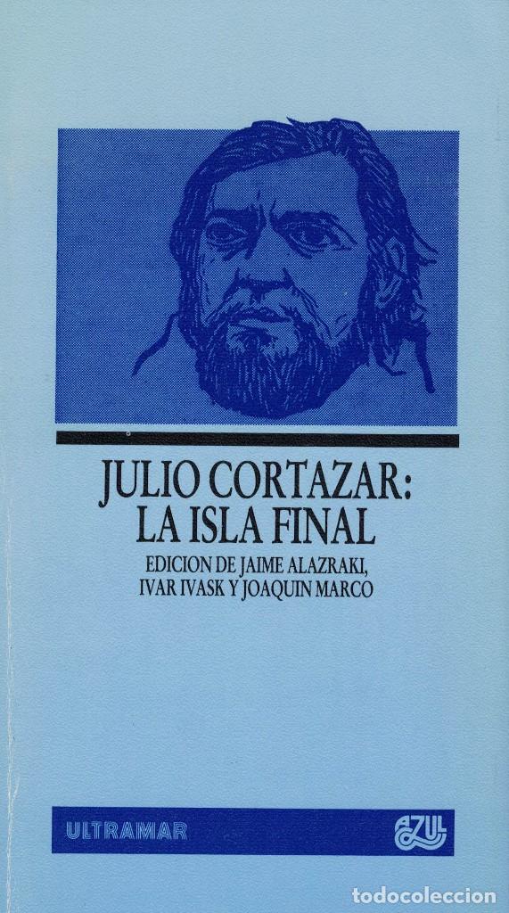 Libros de segunda mano: Julio Cortazar: La isla final - Foto 1