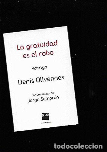 Libros de segunda mano: La gratuidad es el robo. Denis Olivennes - Foto 1