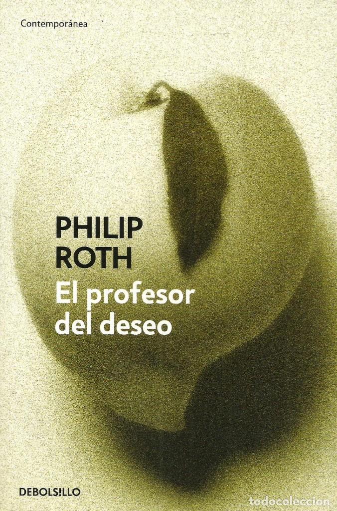 Libros de segunda mano: El profesor del deseo. Philip Roth - Foto 1
