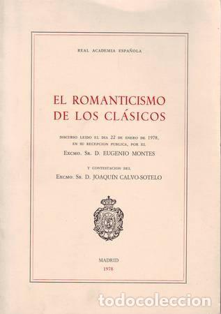 Libros de segunda mano: MONTES, Eugenio: EL ROMANTICISMO DE LOS CLASICOS - Foto 1