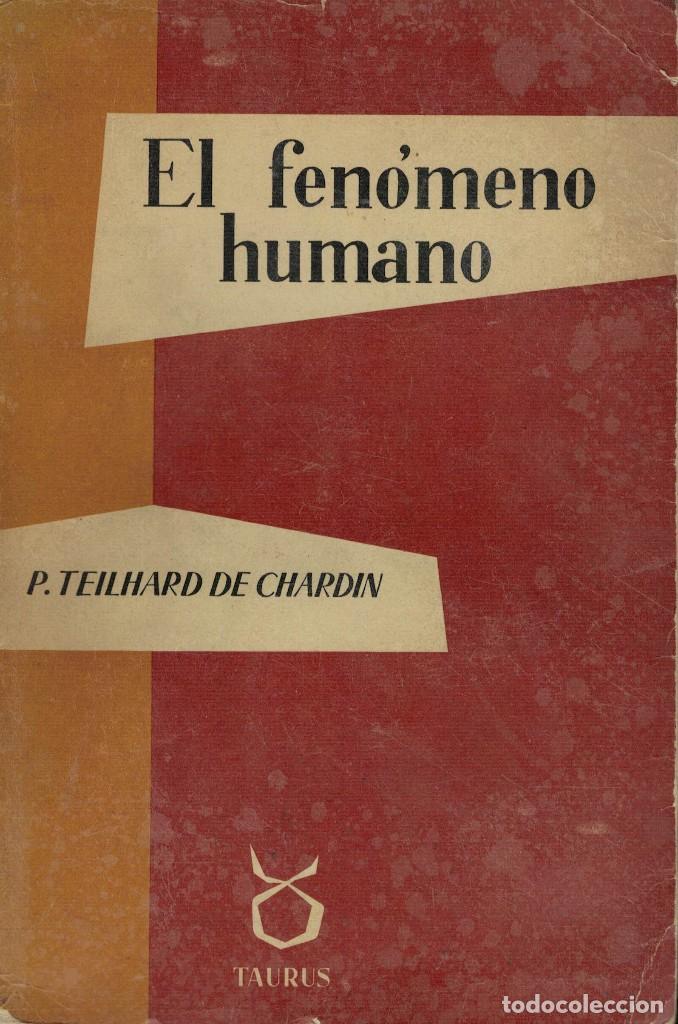 Libros de segunda mano: Teilhard de Chardin, El fen&oacute;meno humano - Foto 1