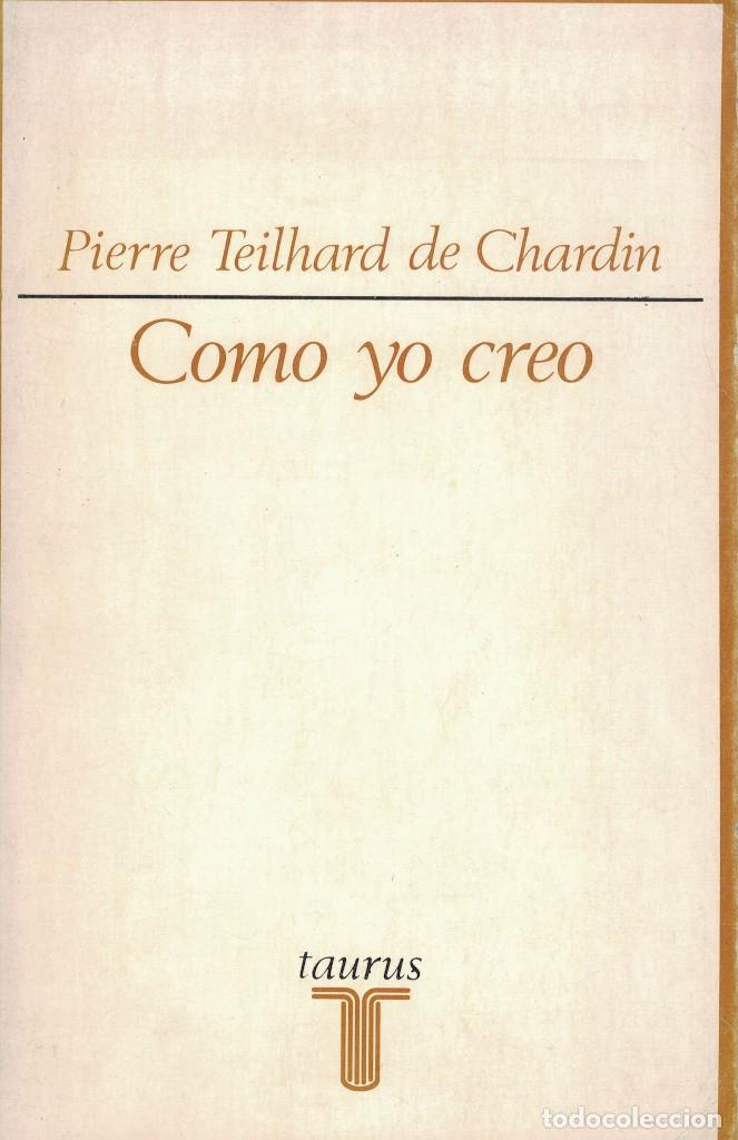 Libros de segunda mano: Teilhard de Chardin, Como yo creo - Foto 1