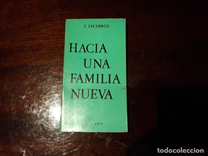 Second hand books: HACIA UNA FAMILIA NUEVA J.LECLERCQ