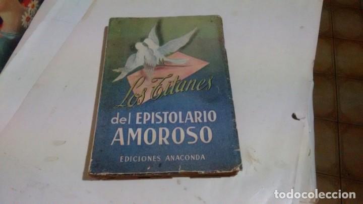Libros de segunda mano: LOS TITANES DEL EPISTOLARIO AMOROSO -