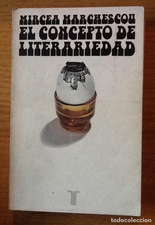 Libros de segunda mano: El concepto de literariedad. Mircea Marxhescou - Foto 1