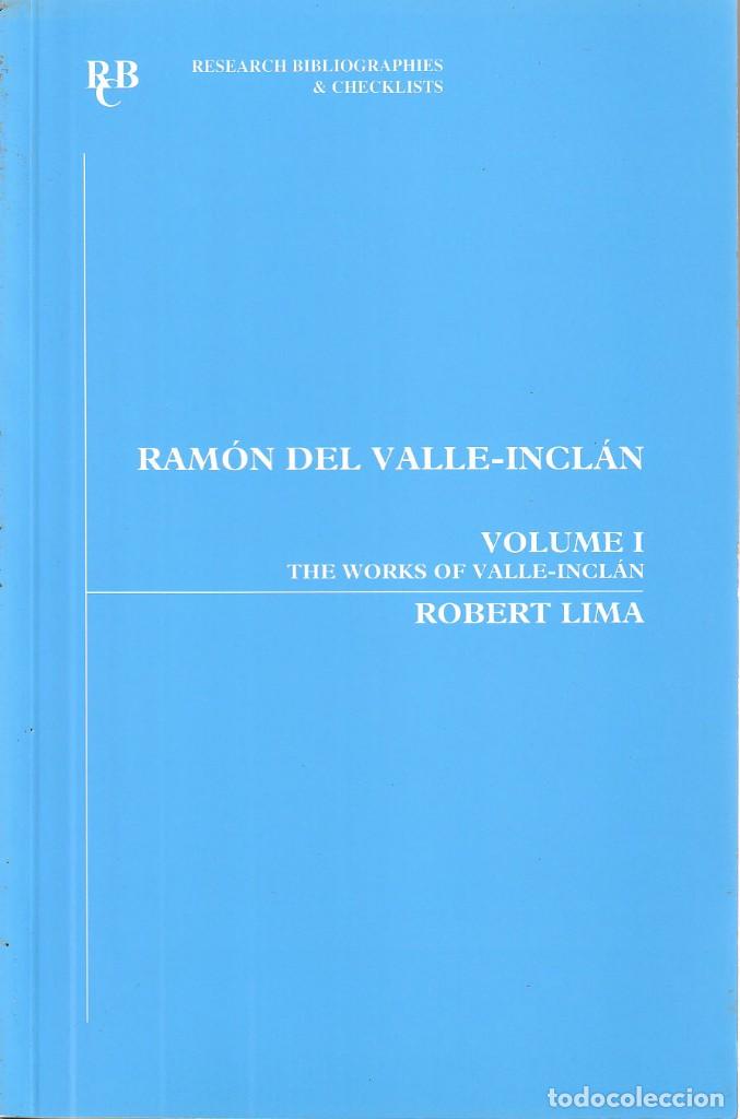 Libros de segunda mano: RAM&Oacute;N DEL VALLE-INCL&Aacute;N: AN ANNOTATED BIBLIOGRAPHY VOL.I (ROBERT LIMA 1999) SIN USAR - Foto 1