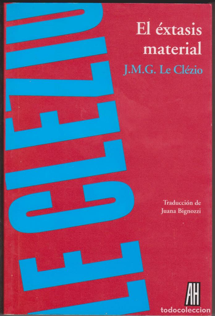 Libros de segunda mano: El &eacute;xtasis material - Le Cl&eacute;zio, Jean-Marie Gustave - Foto 1