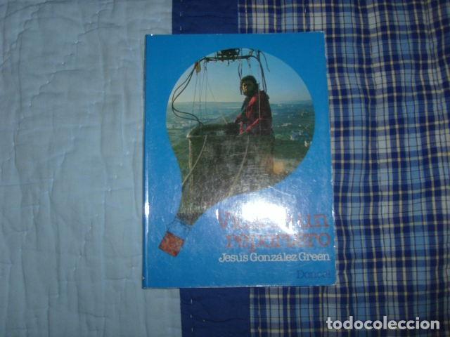 Libros de segunda mano: VIDA DE UN REPORTERO , JESUS GONZALEZ GREEN - Foto 1