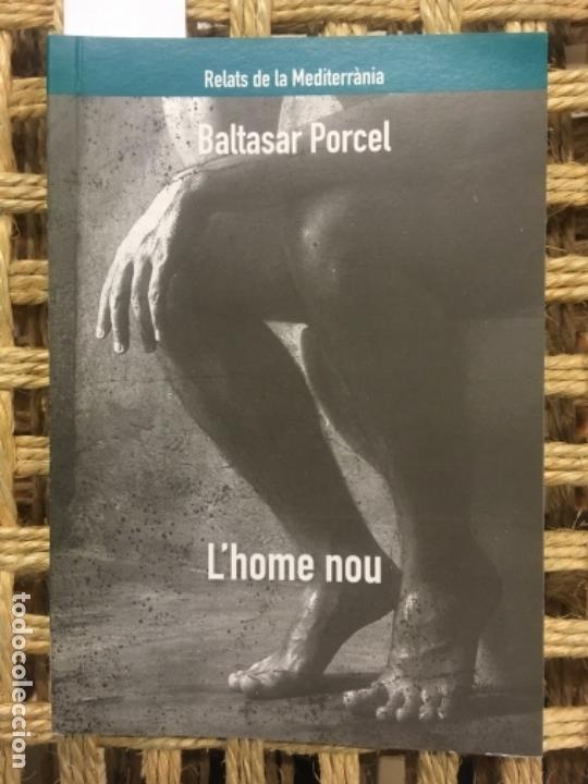 Libros de segunda mano: L&acute;HOME NOU, BALTASAR PORCEL - Foto 1