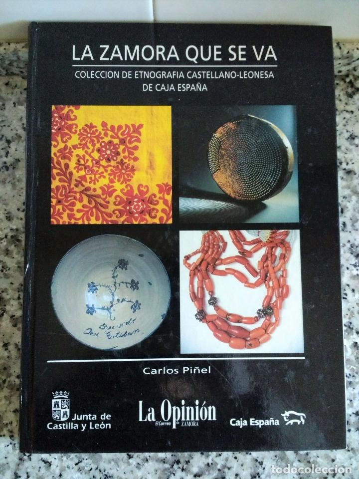Libros de segunda mano: LA ZAMORA QUE SE VA. COLECCI&Oacute;N DE ETNOGRAFIA-CASTELLANO DE CAJA ESPA&Ntilde;A.CARLOS PI&Ntilde;EL.1993