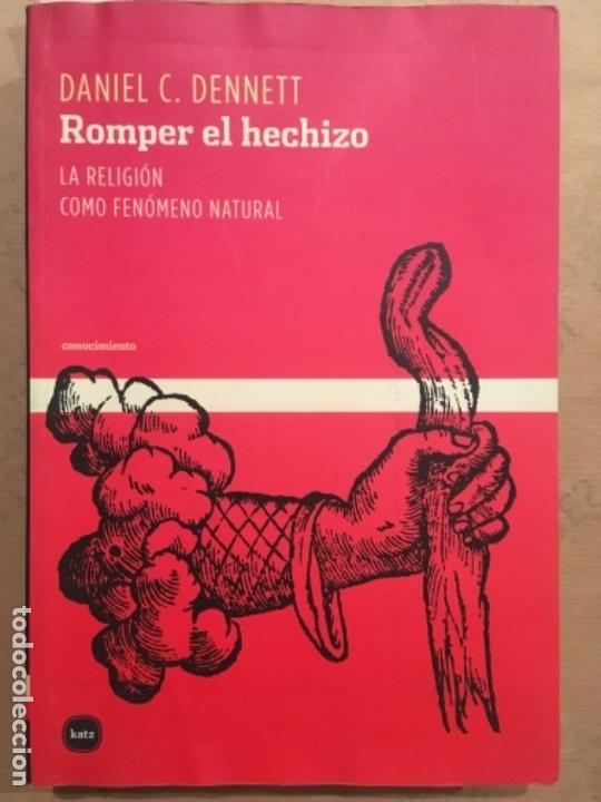 Libros de segunda mano: ROMPER EL HECHIZO, LA RELIGION COMO FENOMENO NATURAL, DANIEL C DENNETT