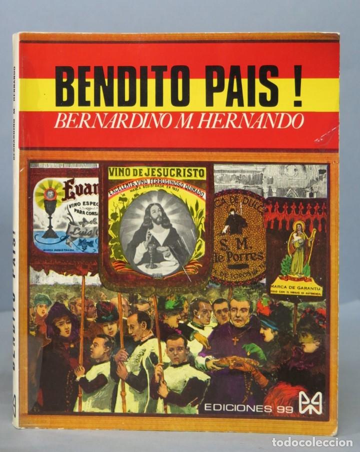 Libros de segunda mano: BENDITO PA&Iacute;S!. BERNARDINO M. HERNANDO - Foto 1