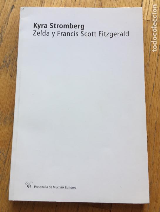 Libros de segunda mano: ZELDA Y FRANCIS SCOTT FITZGERALD, Kyra Stromberg - Foto 1