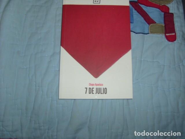 Libros de segunda mano: 7 DE JULIO . CHAPU APAOLAZA - Foto 1