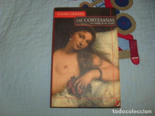 Libros de segunda mano: LAS CORTESANAS . SUSAN GRIFFIN - Foto 1