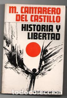 Libros de segunda mano: Historia y Libertad. M. Cantarero del Castillo - Foto 1
