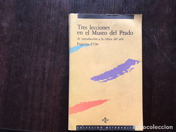 Libros de segunda mano: Tres lecciones en el museo del Prado. Eugenio D&rsquo;Ors - Foto 1