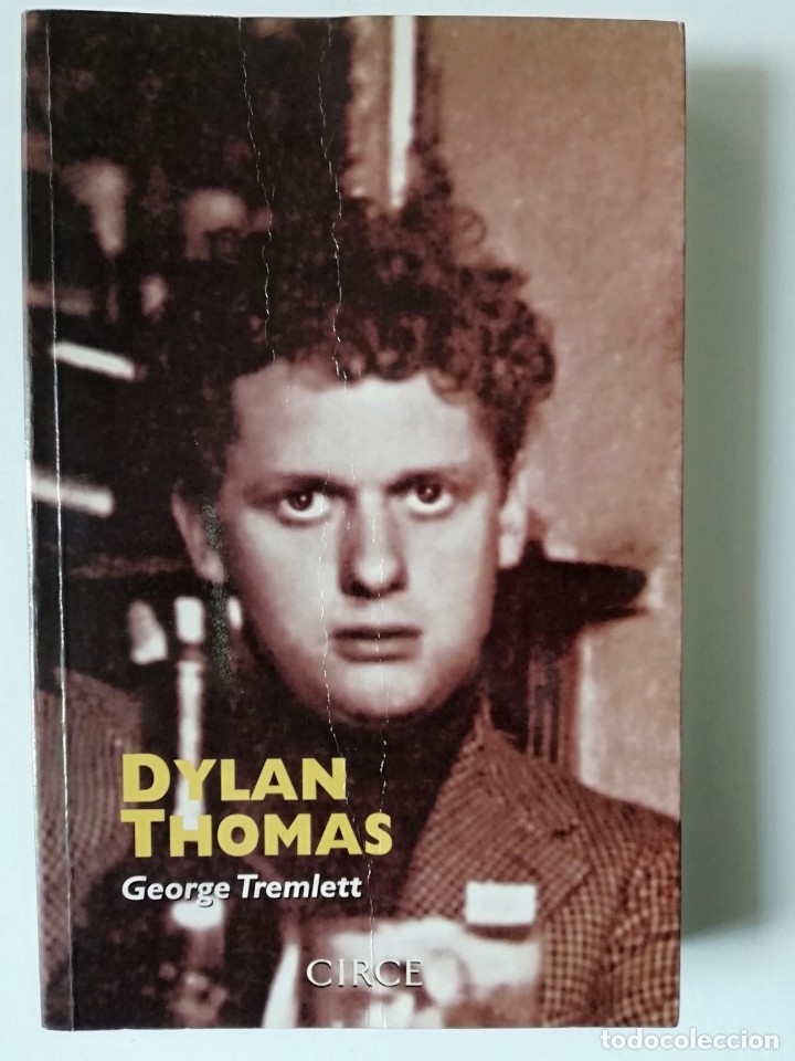 Libros de segunda mano: DYLAN THOMAS - GEORGE TREMLETT - ED CIRCE 1996 - Foto 1