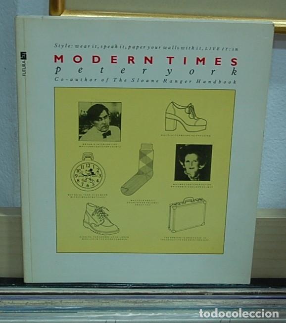 Libros de segunda mano: Modern times. Peter York. Texto en ingles - Foto 1