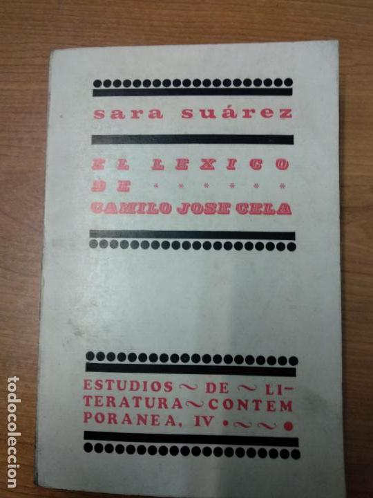 Libros de segunda mano: EL L&Eacute;XICO DE CAMILO JOS&Eacute; CELA - SU&Aacute;REZ SOL&Iacute;S, SARA: - Foto 1