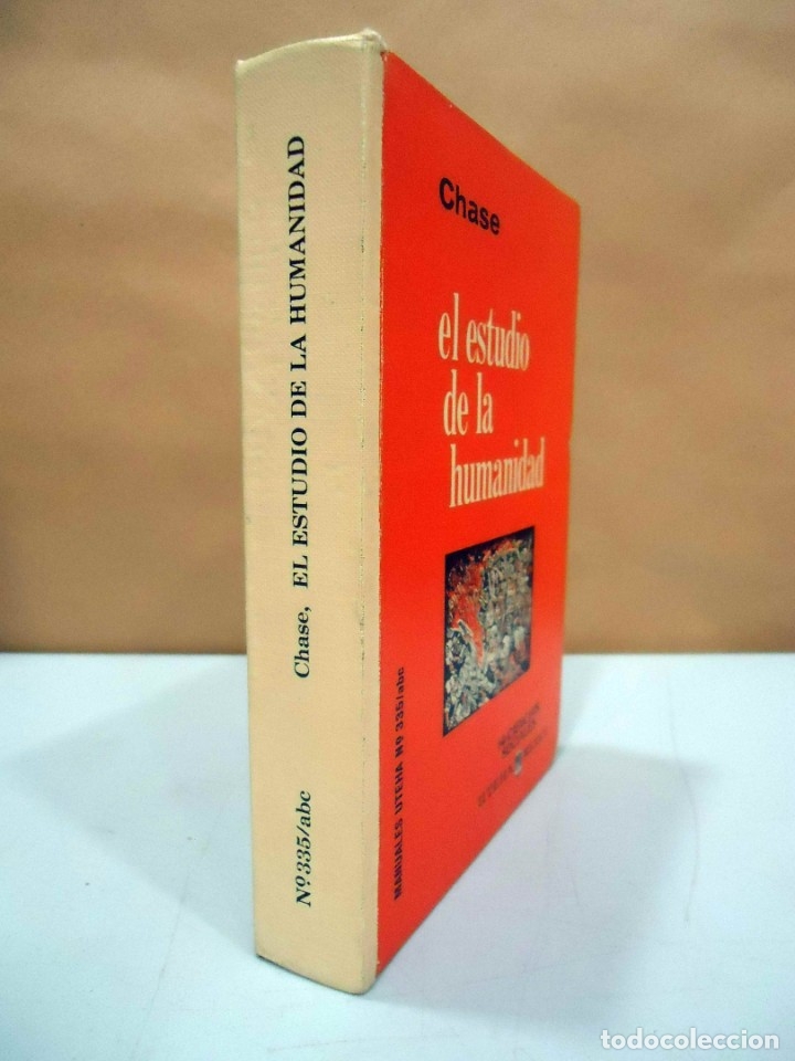 Libros de segunda mano: STUART CHASE - EL ESTUDIO DE LA HUMANIDAD. UTEHA, 1966. - Foto 2