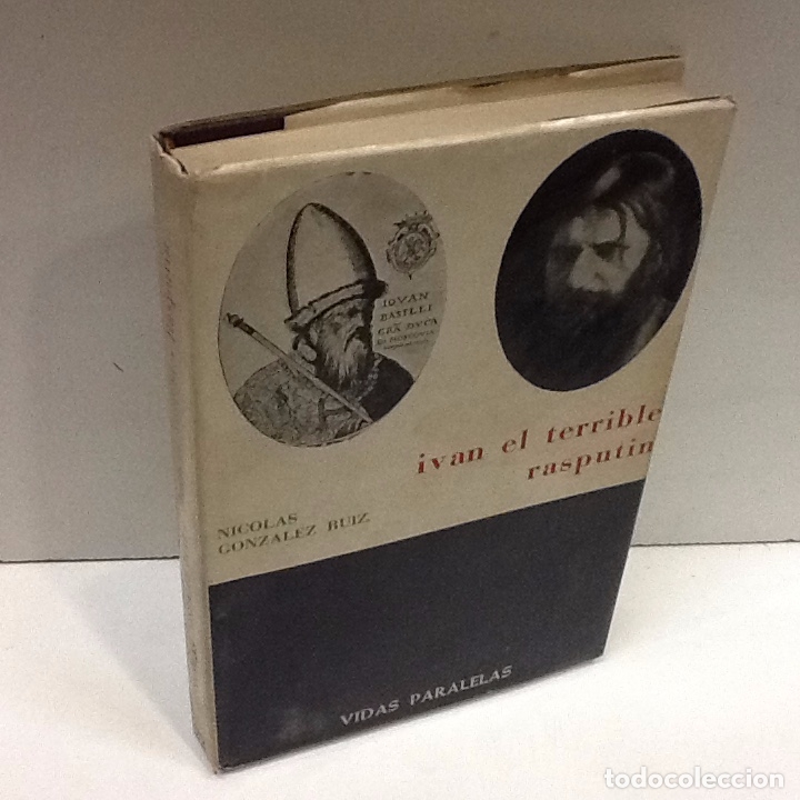 Libros de segunda mano: IVAN EL TERRIBLE RASPUTIN NICOLAS GONZ&Aacute;LEZ RUIZ - Foto 1