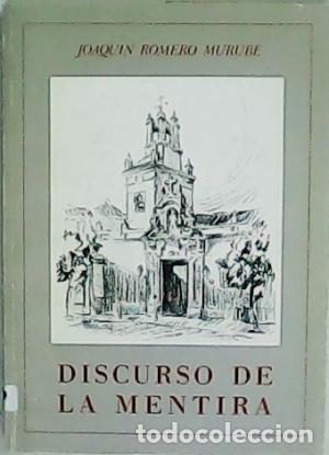 Libros de segunda mano: Discurso de la mentira. Joaqu&iacute;n Romero Murube - Foto 1