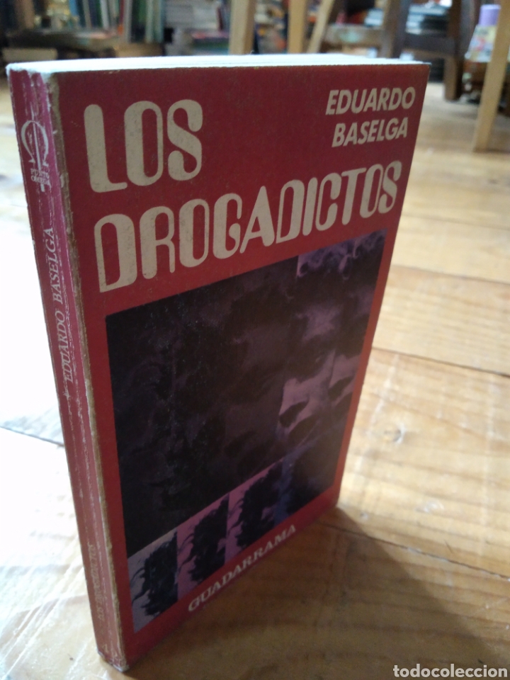 Libros de segunda mano: LOS DROGADICTOS. EDUARDO BASELGA #1649 - Foto 1