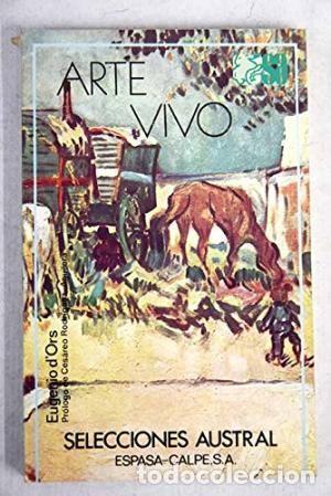 Libros de segunda mano: Arte Vivo. Eugenio DOrs - Foto 1