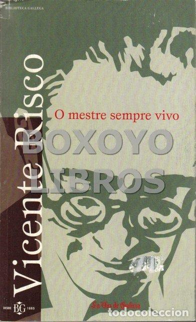 Libros de segunda mano: Vicente Risco. O mestre sempre vivo - Foto 1