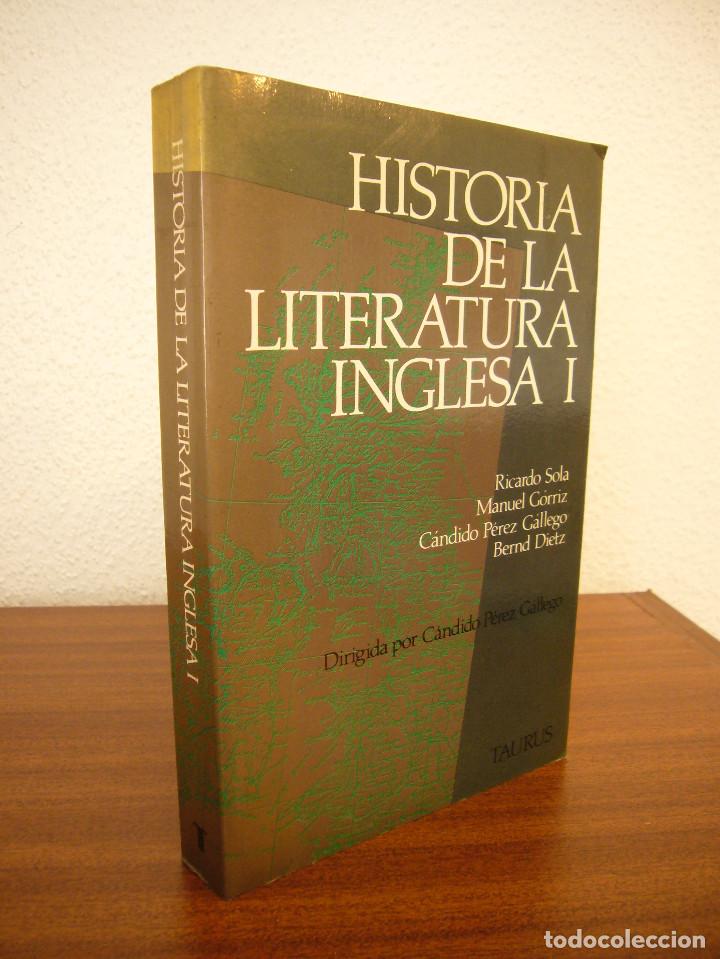Libros de segunda mano: HISTORIA DE LA LITERATURA INGLESA, I (TAURUS, 1988) C&Aacute;NDIDO P&Eacute;REZ G&Aacute;LLEGO (DIR.) MUY RARO