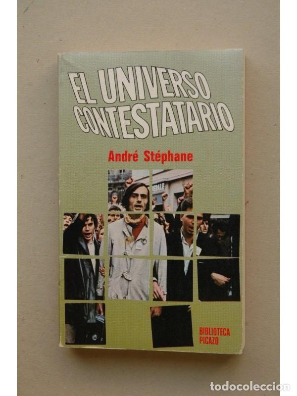 Libros de segunda mano: El universo contestatario. Andr&eacute; St&eacute;phane - Foto 1