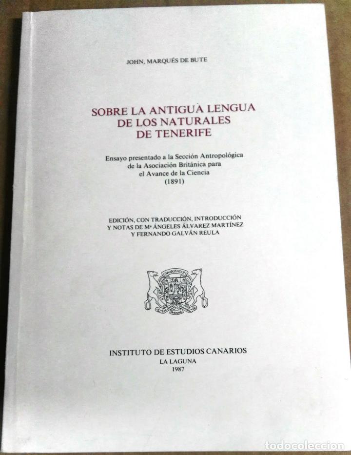 Second hand books: John, Marqu&eacute;s de Bute, Sobre la antigua lengua de los naturales de Tenerife, Instituto de Estudios C