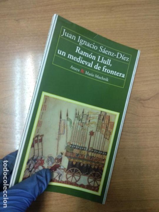 Libros de segunda mano: Ram&oacute;n Llull, un medieval de frontera, de Juan Ignacio S&aacute;enz - Foto 1
