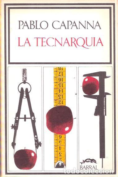 Libros de segunda mano: La Tecnarquia - Capanna, Pablo - Foto 1