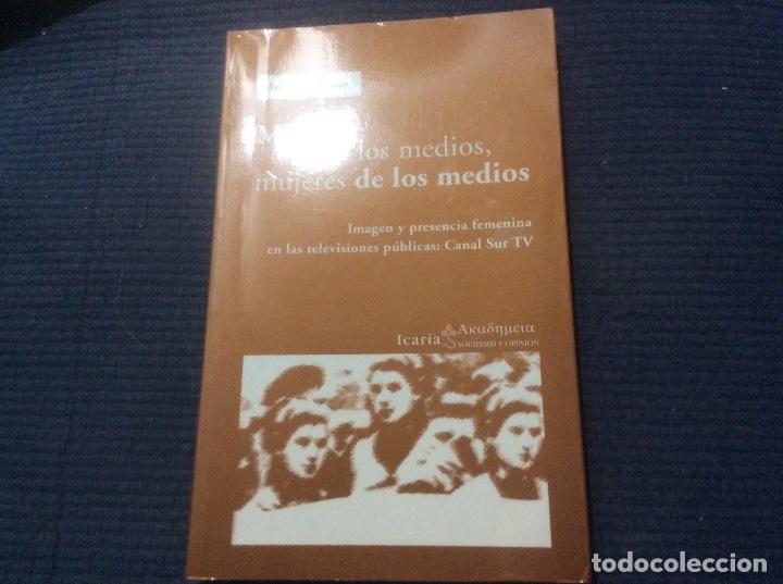 Livres d'occasion: Mujeres en los medios, mujeres de los medios. Imagen y presencia femenina en las televisiones p&uacute;blic