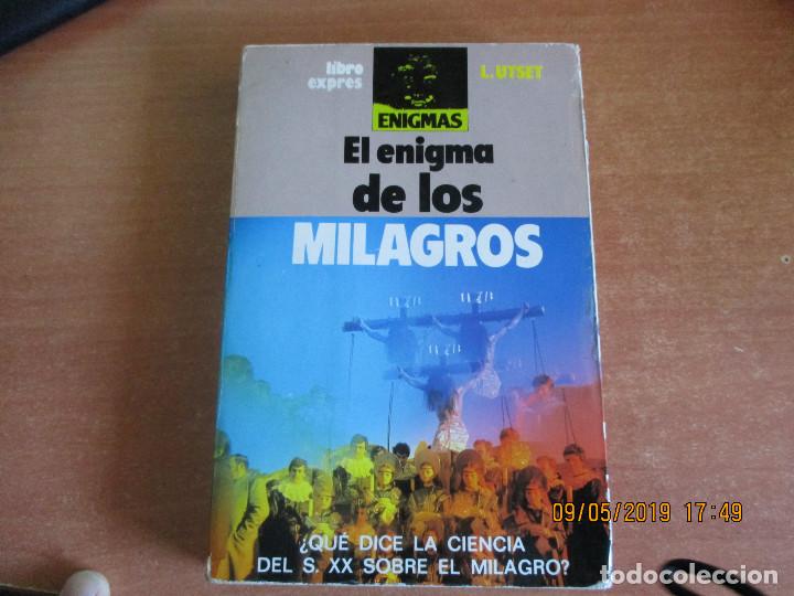 Libros de segunda mano: EL ENIGMA DE LOS MILAGROS L. Utset Editorial Libro expr&eacute;s 1981 - Foto 1