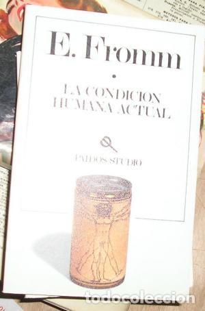 Libros de segunda mano: La condici&oacute;n humana actual. E. Fromm - Foto 1