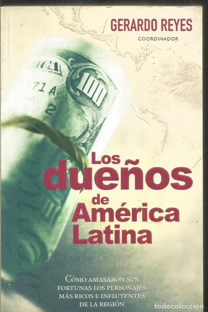 Libros de segunda mano: GERARDO REYES. LOS DUE&Ntilde;OS DE AMERICA LATINA - Foto 1