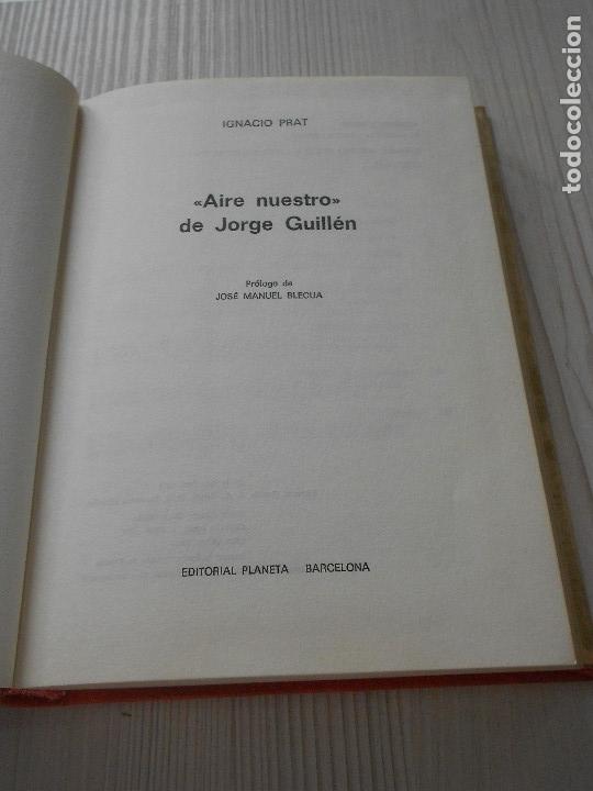 Libros de segunda mano: AIRE NUESTRO JORGE GUILLEN. - Foto 4