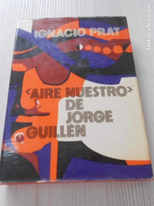 Libros de segunda mano: AIRE NUESTRO JORGE GUILLEN. - Foto 1