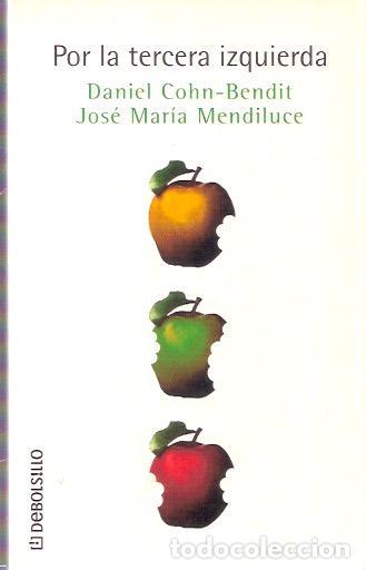 Libros de segunda mano: Por la tercera izquierda - Cohn-Bendit, Daniel - Foto 1