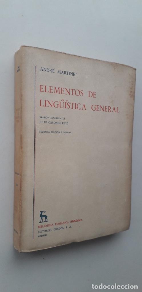 Libros de segunda mano: ELEMENTOS DE LING&Uuml;&Iacute;STICA GENERAL - ANDR&Eacute; MARTINET - Foto 2