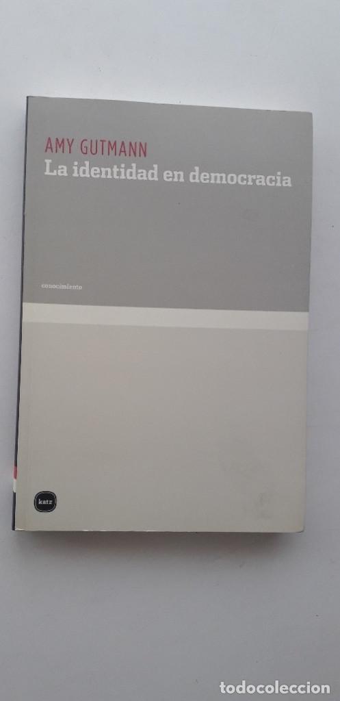 Libros de segunda mano: LA IDENTIDAD EN DEMOCRACIA - AMY GUTTMAN