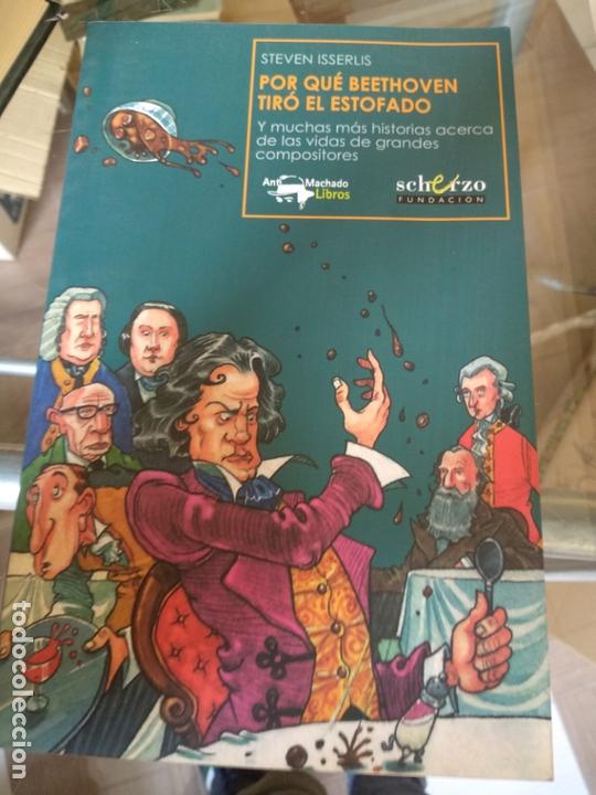 Libros de segunda mano: POR QUE BEETHOVEN TIRO EL ESTOFADO