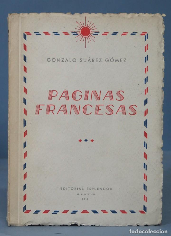 Libros de segunda mano: PAGINAS FRANCESAS. GONZALO SUAREZ - Foto 1