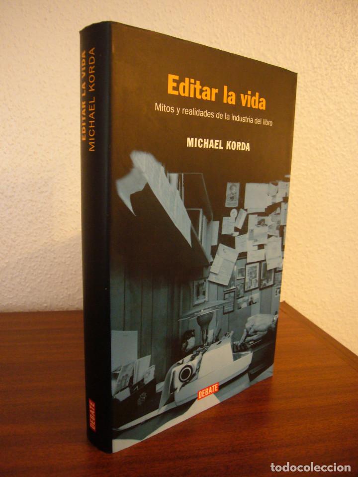 Libros de segunda mano: MICHAEL KORDA: EDITAR LA VIDA (DEBATE, 2005) EXCELENTE ESTADO